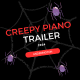 Creepy Piano Trailer - AudioJungle Item for Sale